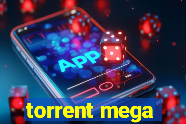 torrent mega